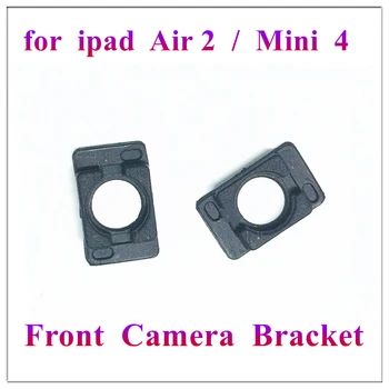 2шт для Ipad Mini 4 2015 7,9 Air 2 2014 9,7-дюймовая фронтальная маленькая камера Гибкий кабель Держатель Кронштейн Запасные Части